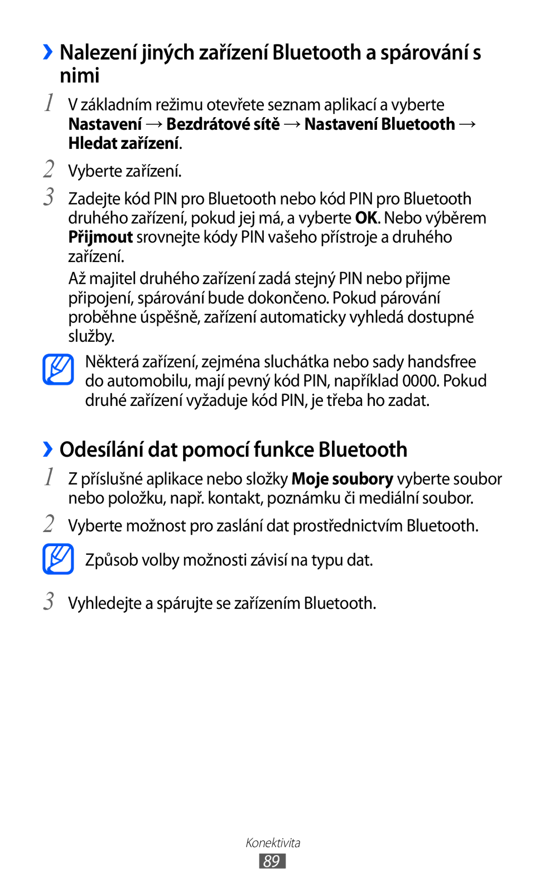 Samsung GT-B5510CAAXSK ››Nalezení jiných zařízení Bluetooth a spárování s nimi, ››Odesílání dat pomocí funkce Bluetooth 