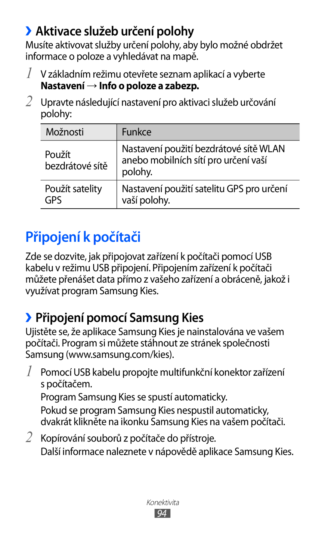 Samsung GT-B5510CAAO2C manual Připojení k počítači, ››Aktivace služeb určení polohy, ››Připojení pomocí Samsung Kies 