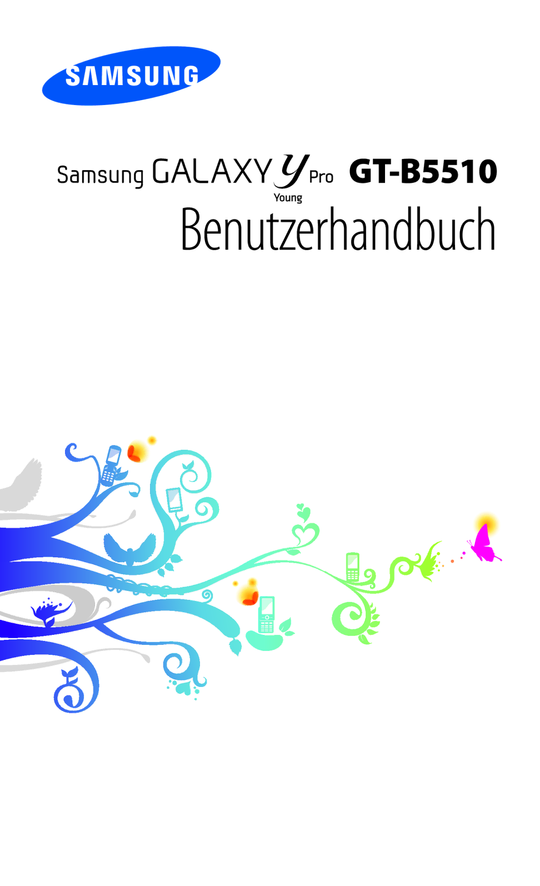 Samsung GT-B5510CAADBT, GT-B5510CAATUR, GT-B5510WSATUR manual Benutzerhandbuch 