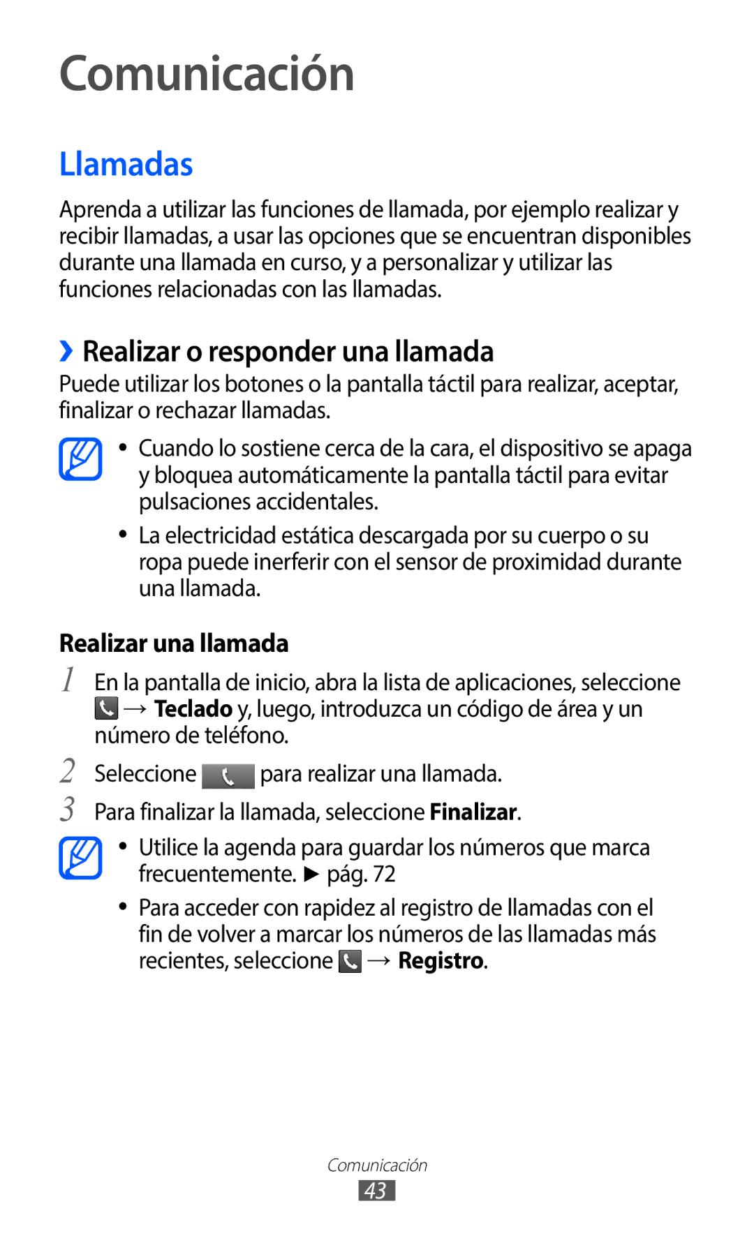 Samsung GT-B5510WSAFOP, GT-B5510CAAYOG, GT-B5510CAAFOP manual Comunicación, Llamadas, ››Realizar o responder una llamada 