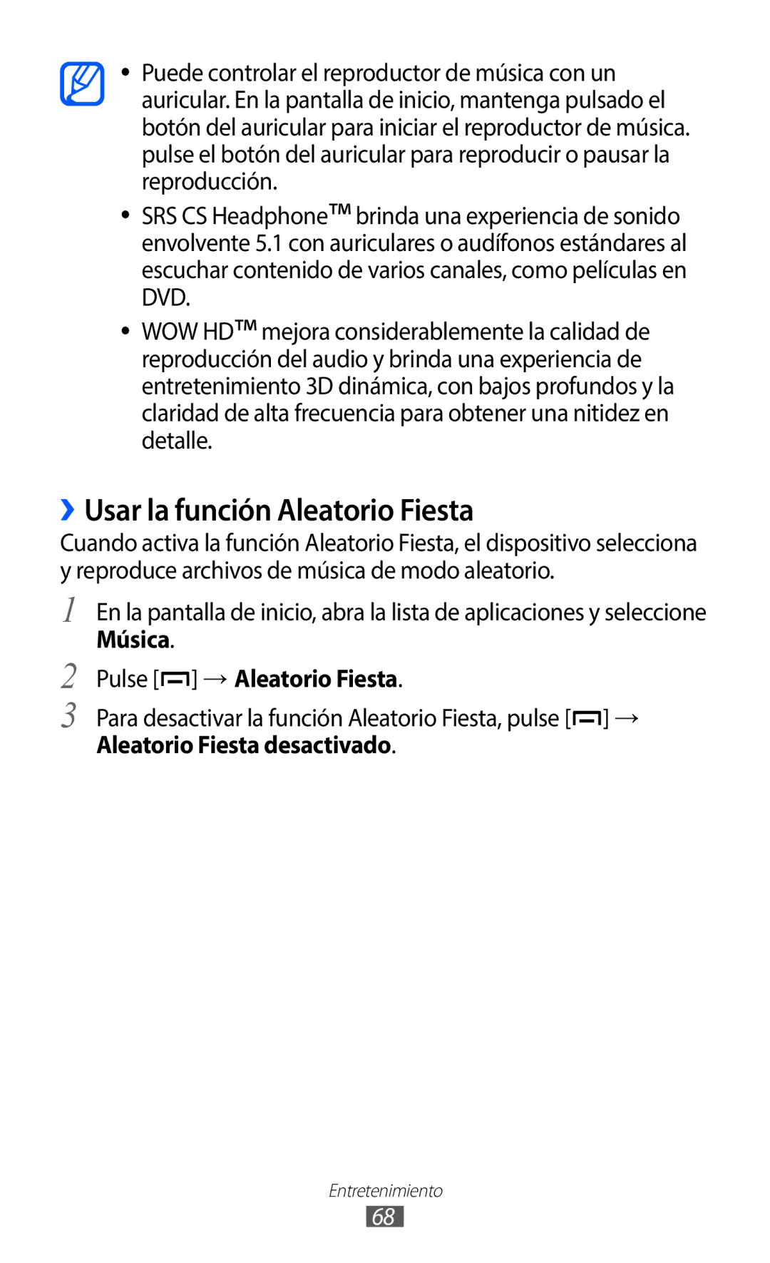 Samsung GT-B5510CAAATL ››Usar la función Aleatorio Fiesta, Música Pulse → Aleatorio Fiesta, Aleatorio Fiesta desactivado 