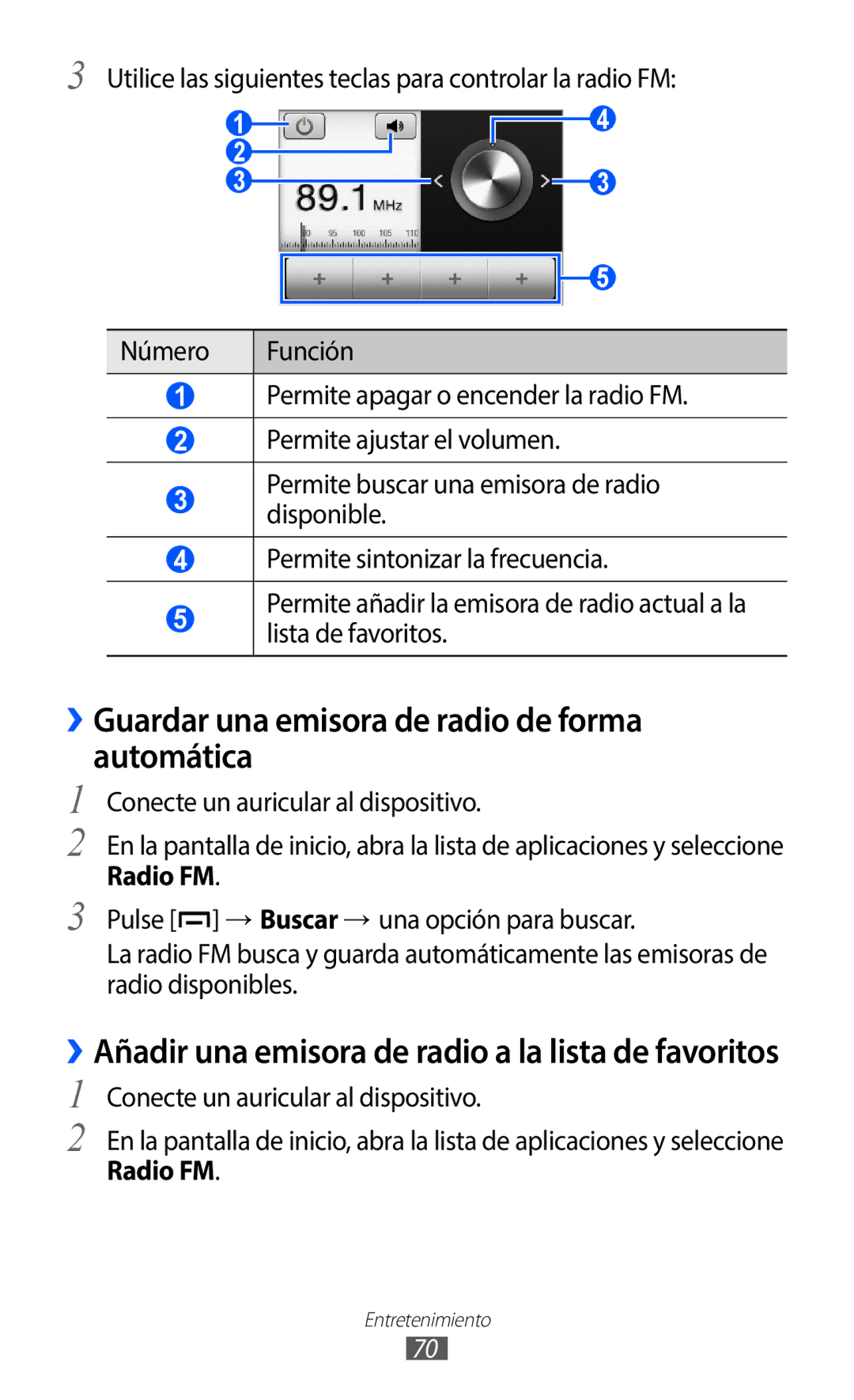 Samsung GT-B5510CAAYOG ››Guardar una emisora de radio de forma automática, Conecte un auricular al dispositivo, Radio FM 