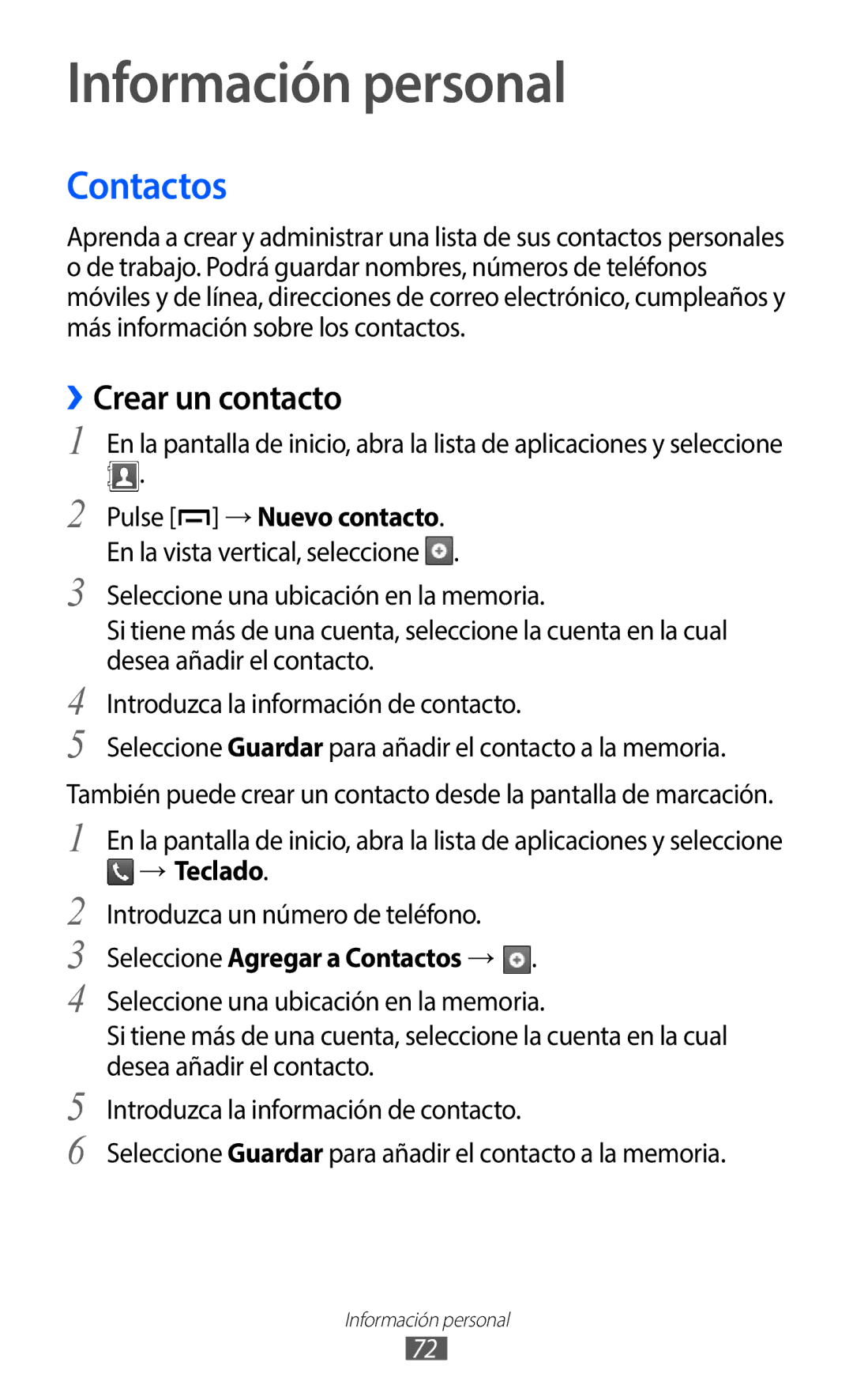 Samsung GT-B5510CAAPHE, GT-B5510CAAYOG, GT-B5510CAAFOP, GT-B5510WSAFOP Información personal, Contactos, ››Crear un contacto 