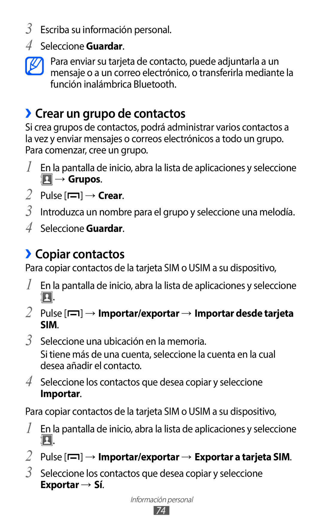 Samsung GT-B5510WSAAMN, GT-B5510CAAYOG, GT-B5510CAAFOP, GT-B5510CAAPHE ››Crear un grupo de contactos, ››Copiar contactos 