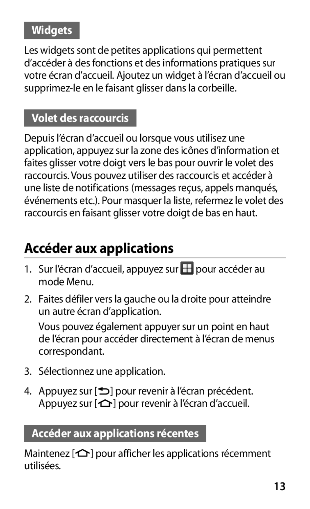 Samsung GT-B5510CAABGL manual Accéder aux applications, Widgets, Volet des raccourcis, Sélectionnez une application 