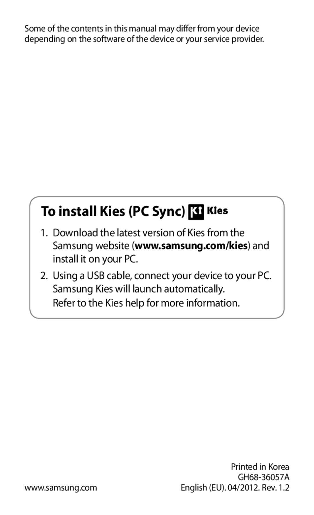 Samsung GT-B5512HKAEUR, GT-B5512HKABGL, GT2B5512HKABGL, GT-B5512HKACYO, GT-B5512UWAEUR manual To install Kies PC Sync 