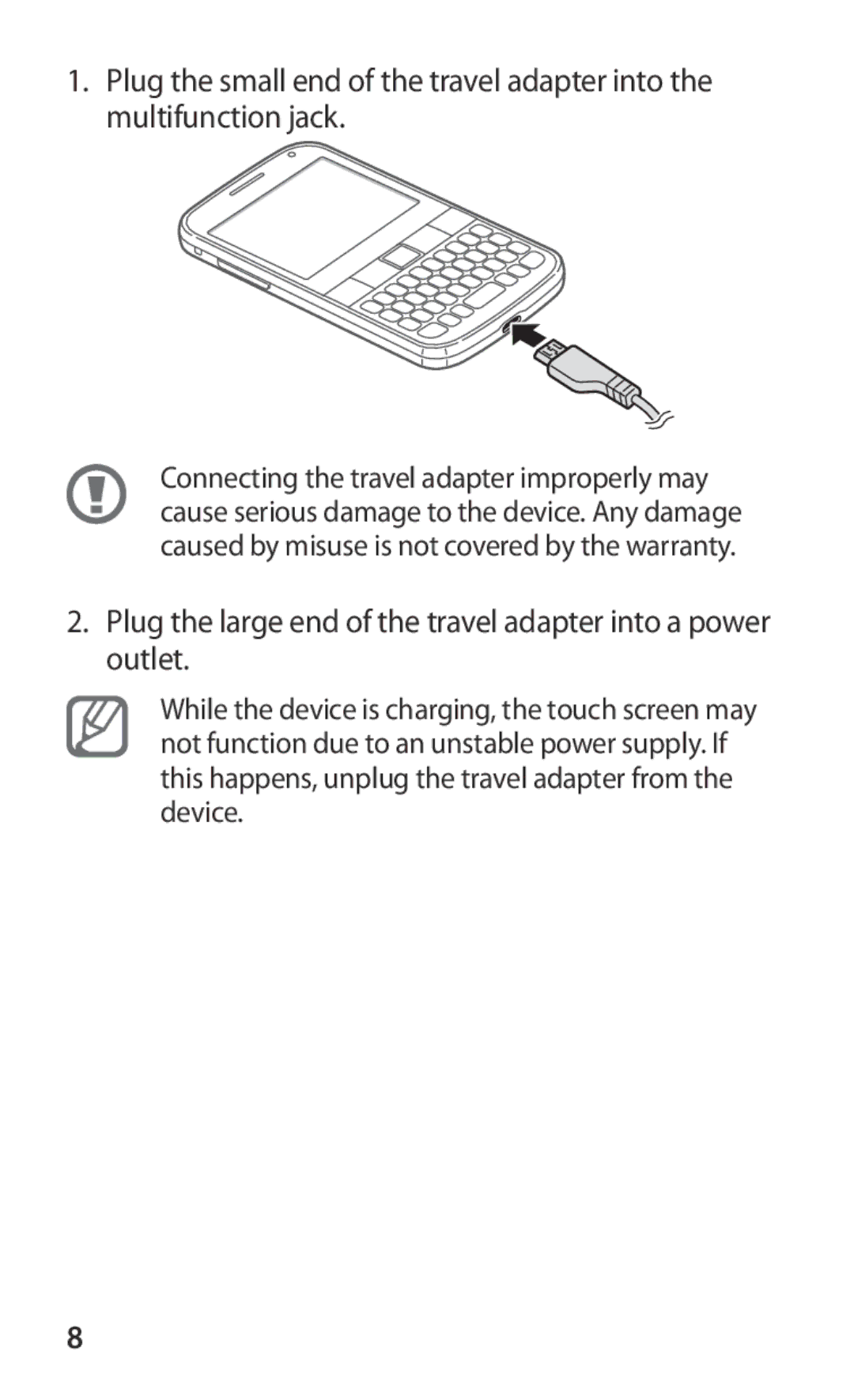 Samsung GT-B5512HKACYO, GT-B5512HKABGL, GT2B5512HKABGL manual Plug the large end of the travel adapter into a power outlet 