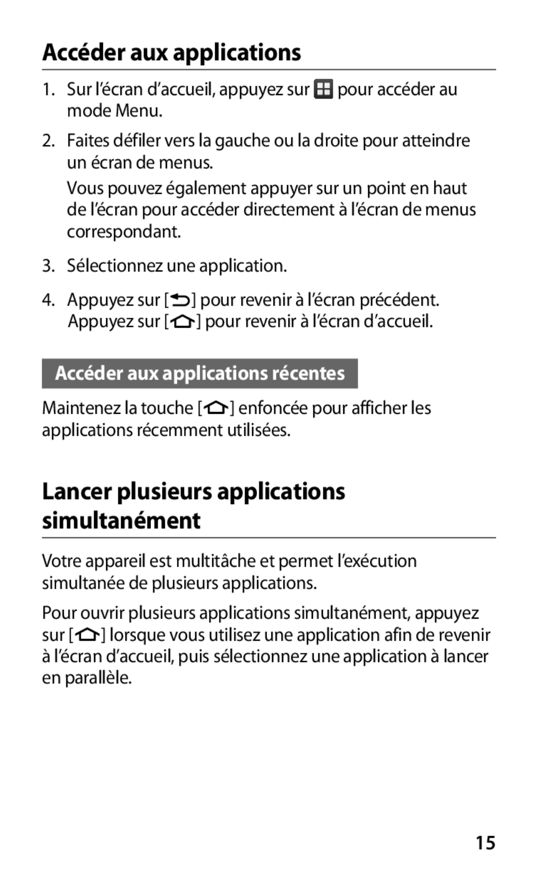 Samsung GT2B5512HKABGL, GT-B5512HKABGL manual Accéder aux applications récentes 