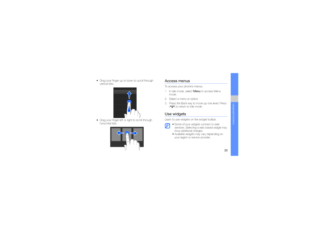 Samsung GT-B5722LIAARB, GT-B5722DNAABS, GT-B5722DNAAFG, GT-B5722DNAMWD, GT-B5722DNAPAK manual Access menus, Use widgets 
