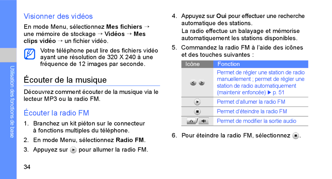 Samsung GT-B5722DNAXEF, GT-B5722LIAXEF manual Écouter de la musique, Visionner des vidéos, Écouter la radio FM 