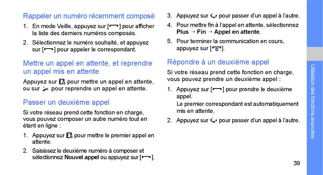 Samsung GT-B5722LIAXEF manual Rappeler un numéro récemment composé, Passer un deuxième appel, Répondre à un deuxième appel 