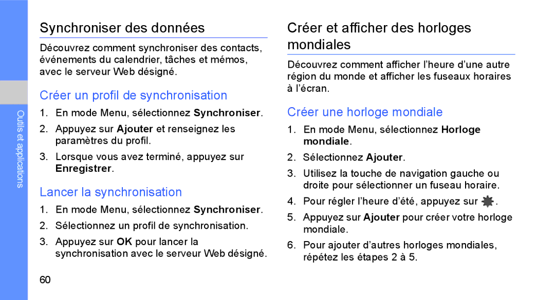 Samsung GT-B5722DNAXEF manual Synchroniser des données, Créer et afficher des horloges mondiales, Lancer la synchronisation 