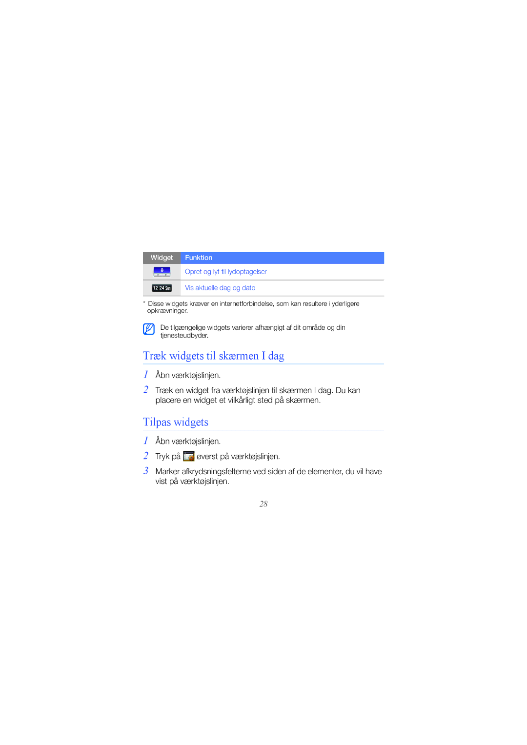 Samsung GT-B7300IKAXEE, GT-B7300GRAXEE, GT-B7300XDAXEE manual Træk widgets til skærmen I dag, Tilpas widgets 