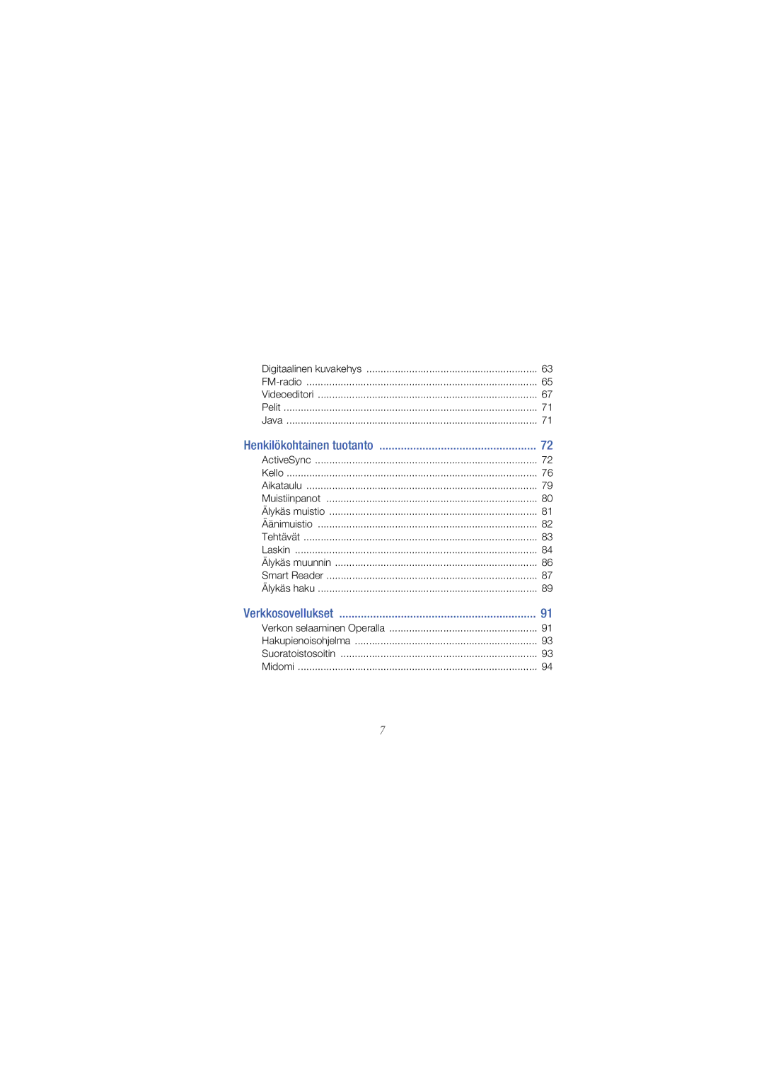 Samsung GT-B7300IKAXEE, GT-B7300GRAXEE, GT-B7300XDAXEE manual Henkilökohtainen tuotanto, Verkkosovellukset 