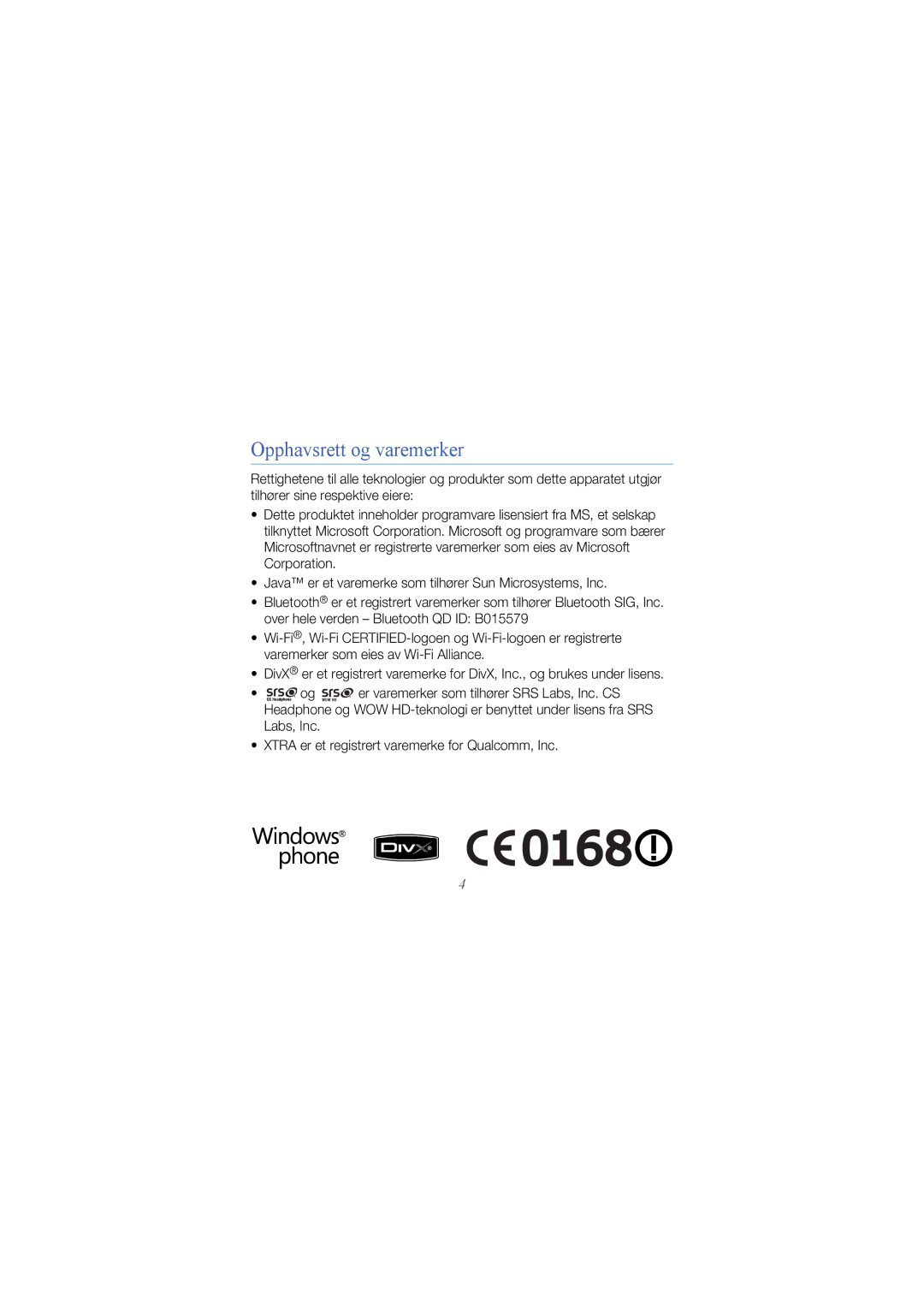 Samsung GT-B7300IKAXEE, GT-B7300GRAXEE, GT-B7300XDAXEE manual Opphavsrett og varemerker 