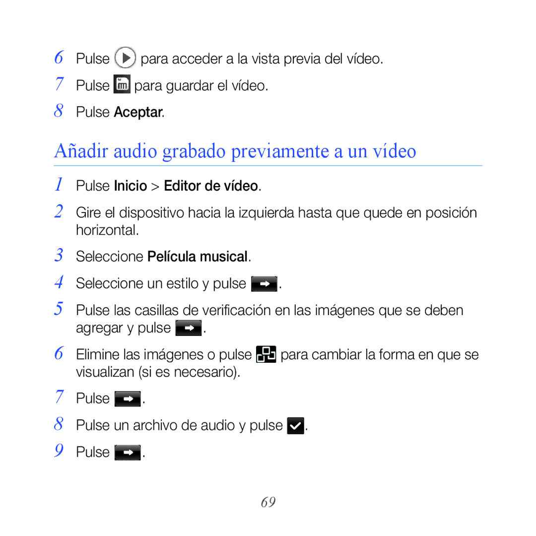 Samsung GT-B7300GRABIT, GT-B7300XDAFOP, GT-B7300IKABIT, GT-B7300XDAAMN manual Añadir audio grabado previamente a un vídeo 