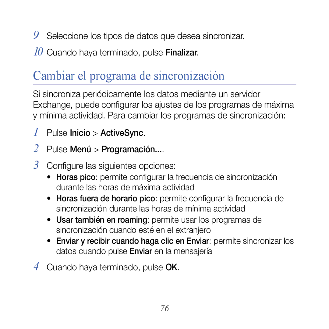 Samsung GT-B7300GRAAMN, GT-B7300XDAFOP manual Cambiar el programa de sincronización, Cuando haya terminado, pulse OK 