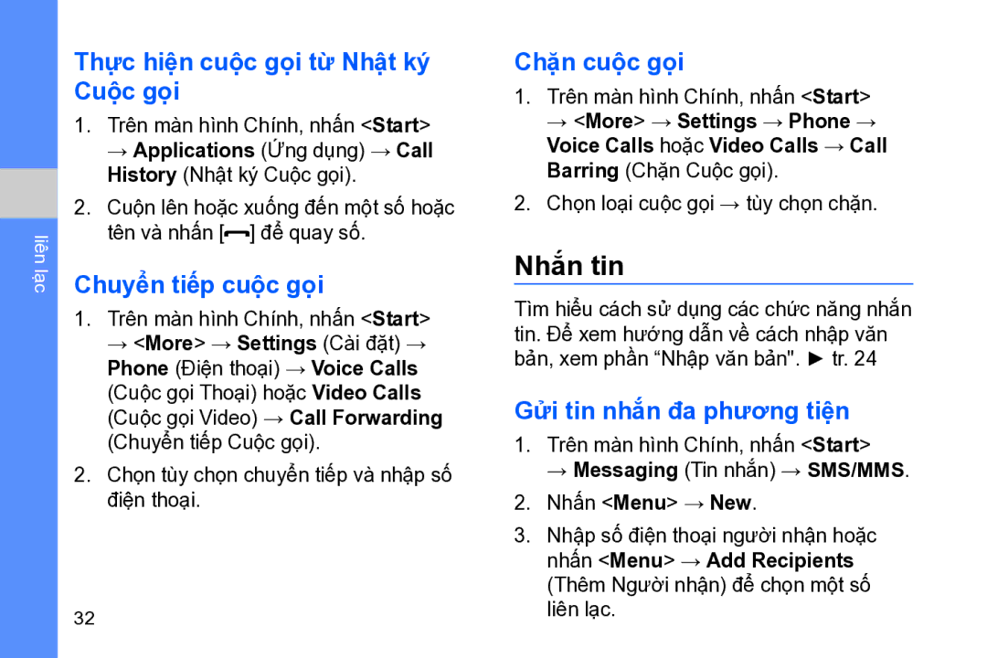 Samsung GT-B7320TAAXEV manual Nhắ́n tin, Thực hiện cuộ̣c gọi từ Nhậ̣t ký́ Cuộ̣c gọi, Chuyển tiếp cuộ̣c gọi, Chặ̣n cuộ̣c gọi 