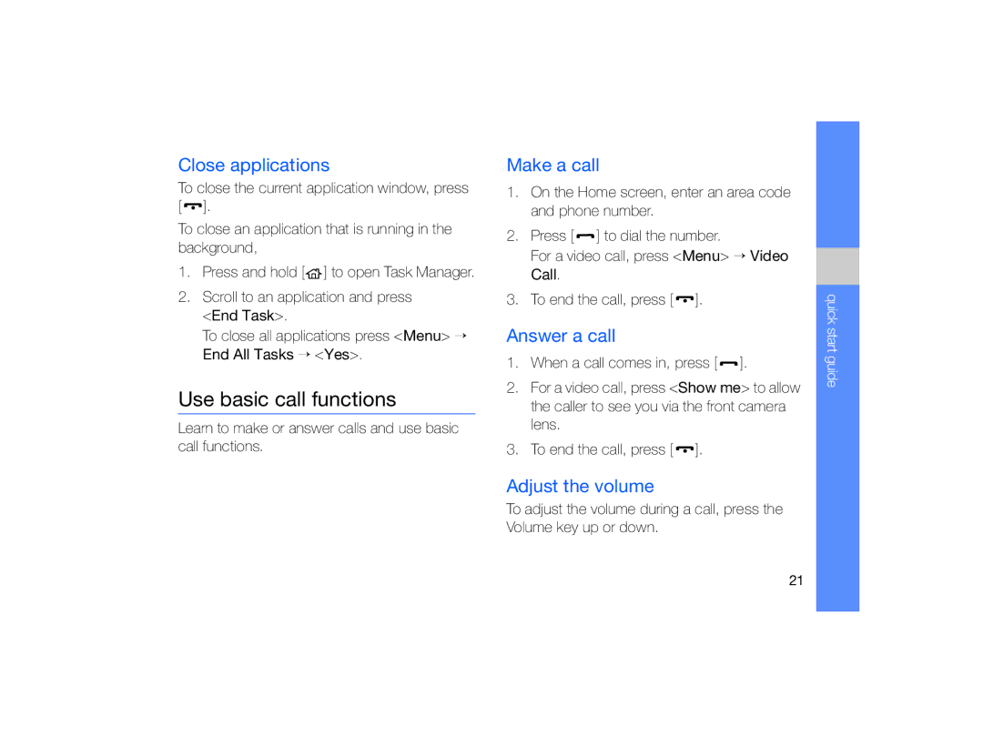 Samsung GT-B7330 user manual Use basic call functions, Close applications, Make a call, Answer a call, Adjust the volume 