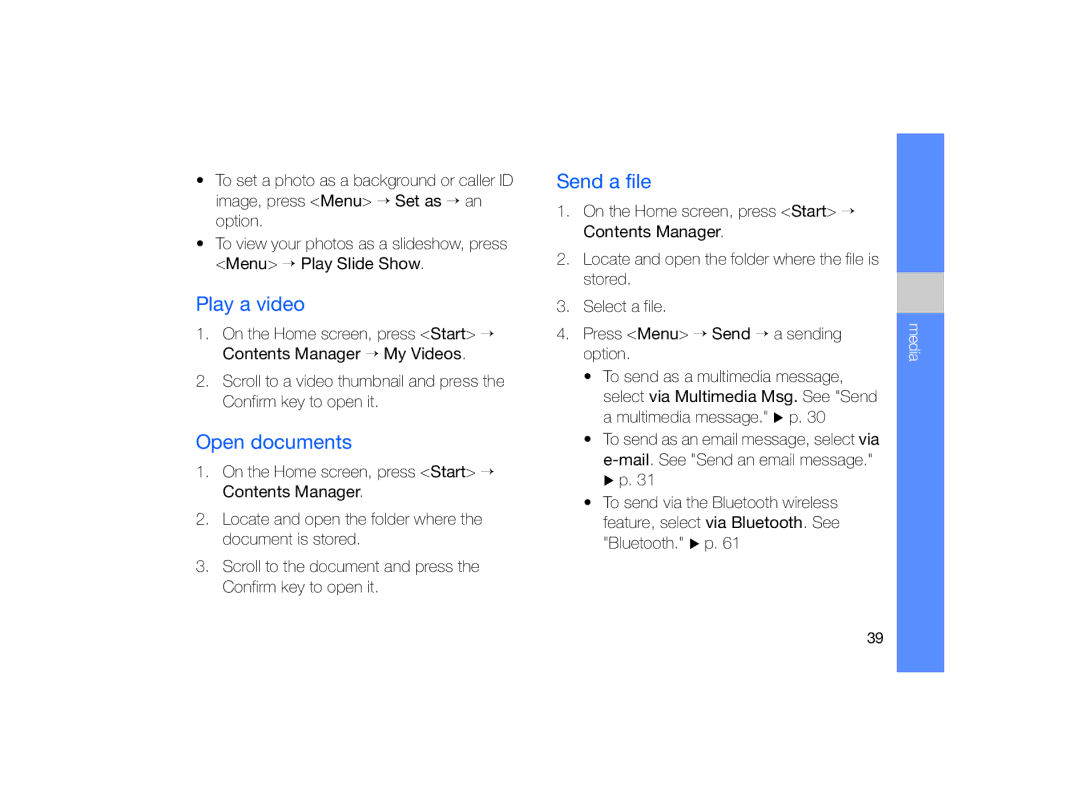 Samsung GT-B7330 user manual Play a video, Open documents, Send a file 