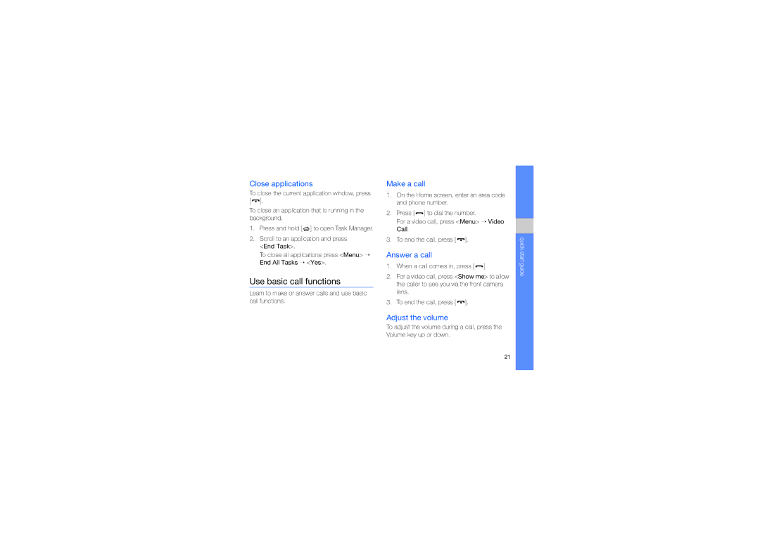 Samsung GT-B7330QKAXEE manual Use basic call functions, Close applications, Make a call, Answer a call, Adjust the volume 