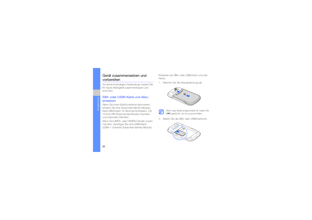 Samsung GT-B7330QKADBT, GT-B7330QKAATO manual Gerät zusammensetzen und vorbereiten, SIM- oder USIM-Karte und Akku einsetzen 