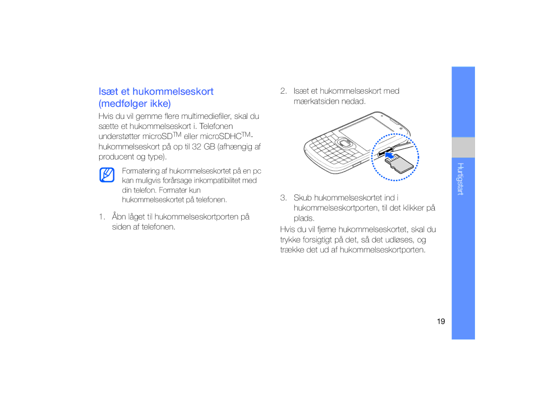 Samsung GT-B7330QKAXEE, GT-B7330QKANEE manual Isæt et hukommelseskort medfølger ikke 