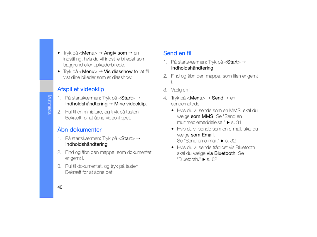 Samsung GT-B7330QKANEE, GT-B7330QKAXEE manual Afspil et videoklip, Åbn dokumenter, Send en fil 