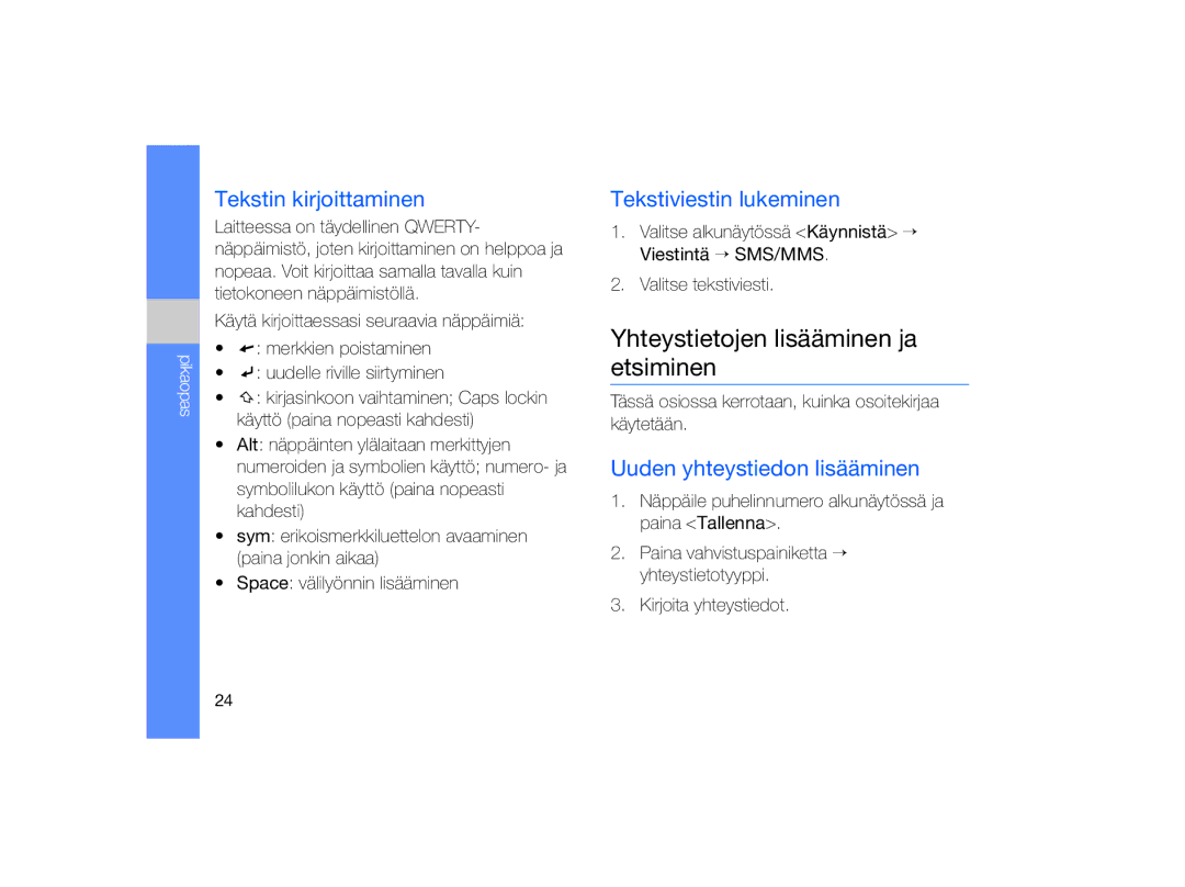 Samsung GT-B7330QKANEE manual Yhteystietojen lisääminen ja etsiminen, Tekstin kirjoittaminen, Tekstiviestin lukeminen 