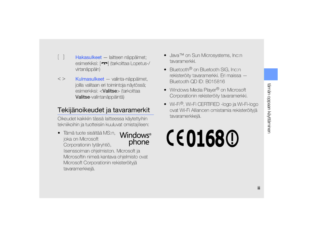 Samsung GT-B7330QKAXEE, GT-B7330QKANEE manual Tekijänoikeudet ja tavaramerkit, Tämän oppaan käyttäminen Iii 