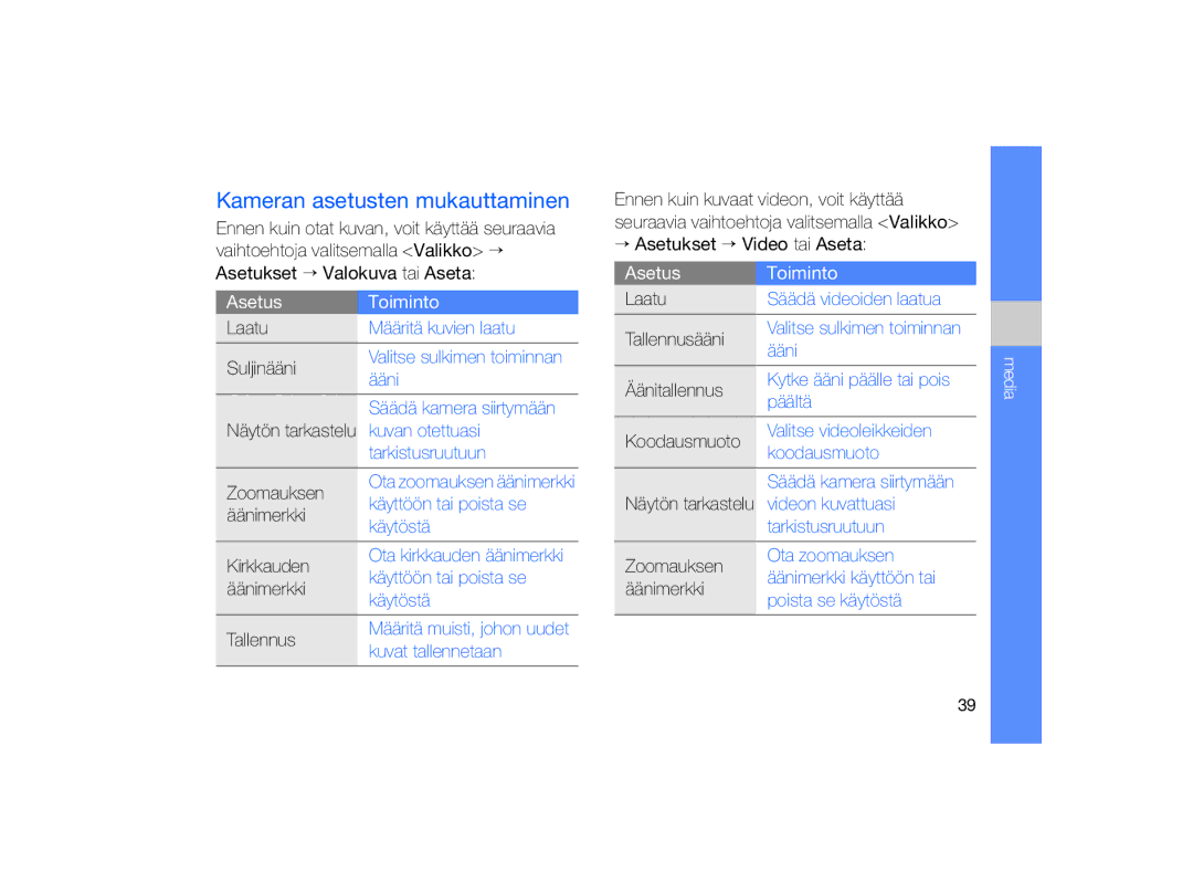 Samsung GT-B7330QKAXEE, GT-B7330QKANEE manual Kameran asetusten mukauttaminen, Asetus Toiminto Laatu, Tallennusääni 