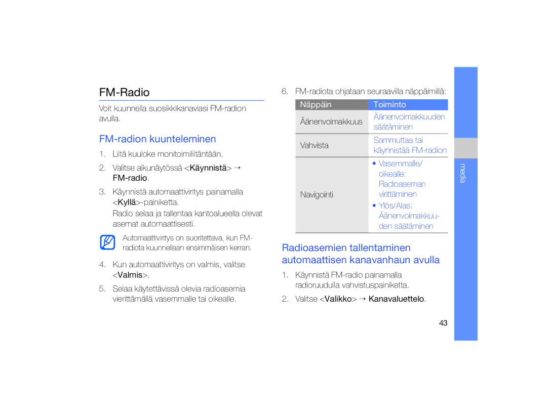 Samsung GT-B7330QKAXEE FM-Radio, FM-radion kuunteleminen, Radioasemien tallentaminen automaattisen kanavanhaun avulla 