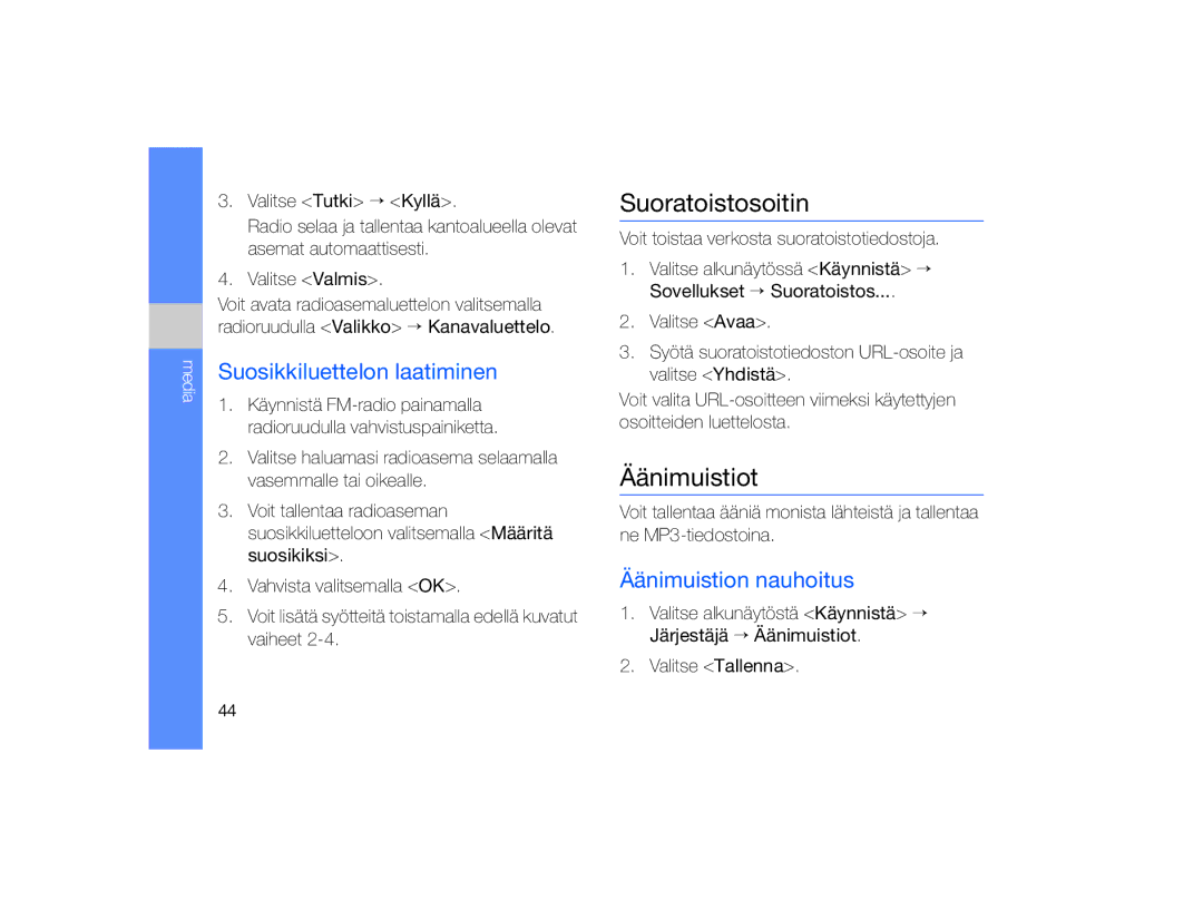 Samsung GT-B7330QKANEE manual Suoratoistosoitin, Äänimuistiot, Suosikkiluettelon laatiminen, Äänimuistion nauhoitus 