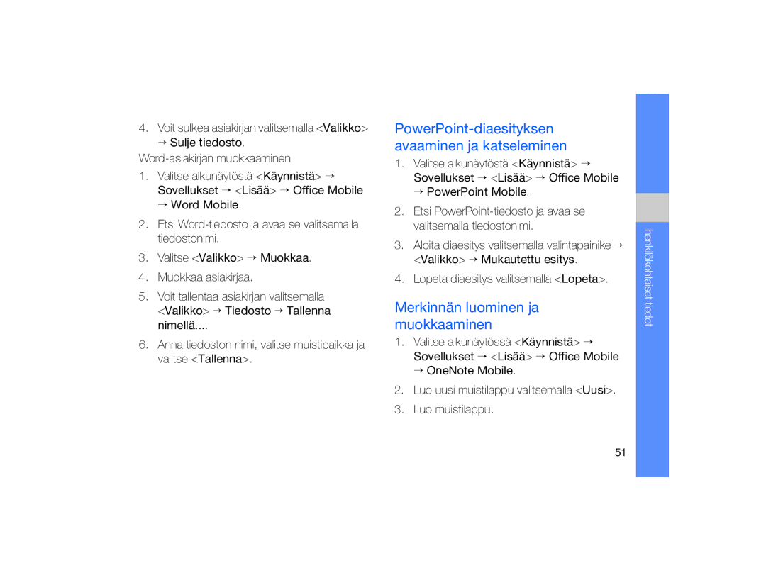 Samsung GT-B7330QKAXEE manual PowerPoint-diaesityksen avaaminen ja katseleminen, Merkinnän luominen ja muokkaaminen 