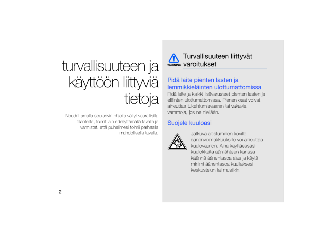 Samsung GT-B7330QKANEE, GT-B7330QKAXEE manual Turvallisuuteen liittyvät varoitukset, Suojele kuuloasi 