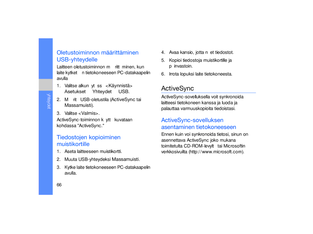 Samsung GT-B7330QKANEE ActiveSync, Oletustoiminnon määrittäminen USB-yhteydelle, Tiedostojen kopioiminen muistikortille 