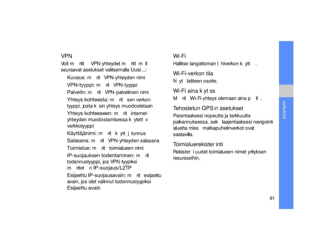 Samsung GT-B7330QKAXEE, GT-B7330QKANEE manual Hallitse langattoman lähiverkon käyttöä, Näytä laitteen osoite 