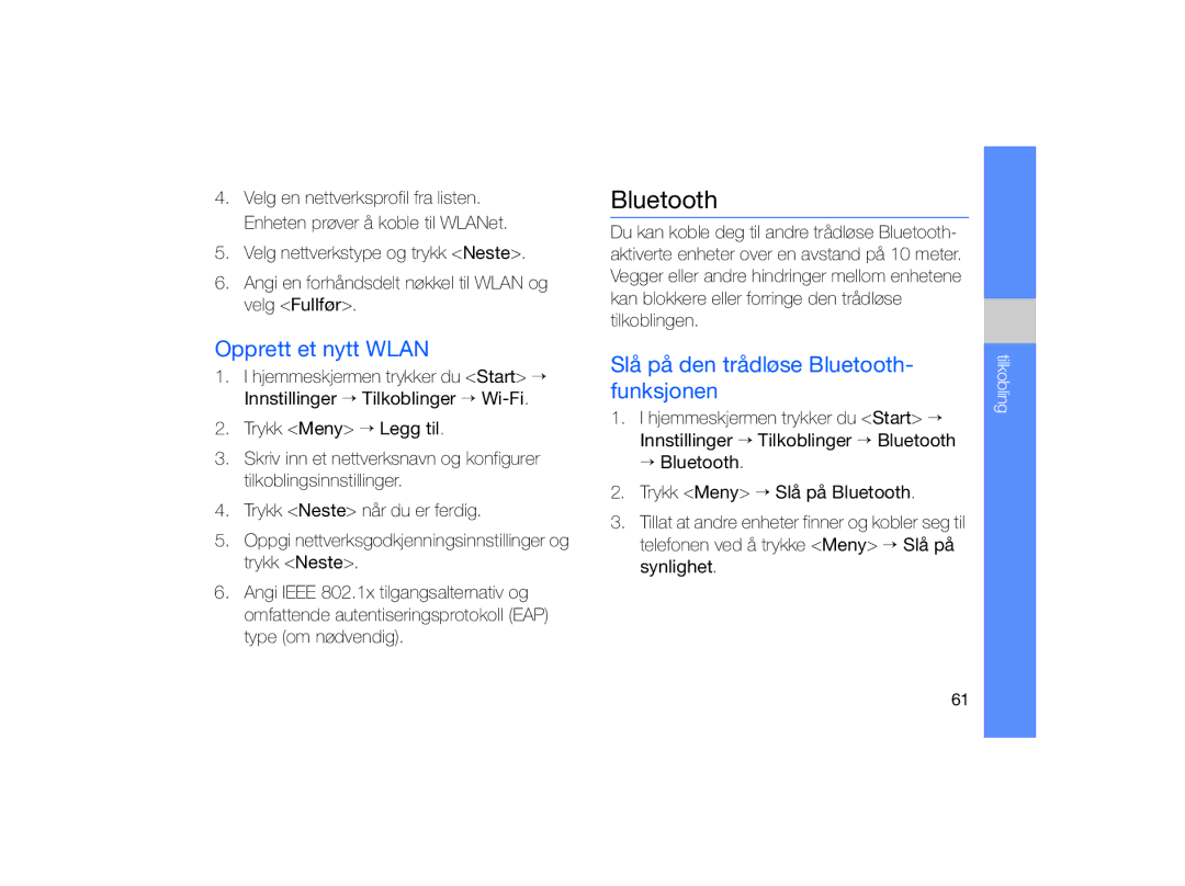 Samsung GT-B7330QKAXEE, GT-B7330QKANEE manual Opprett et nytt Wlan, Slå på den trådløse Bluetooth- funksjonen 
