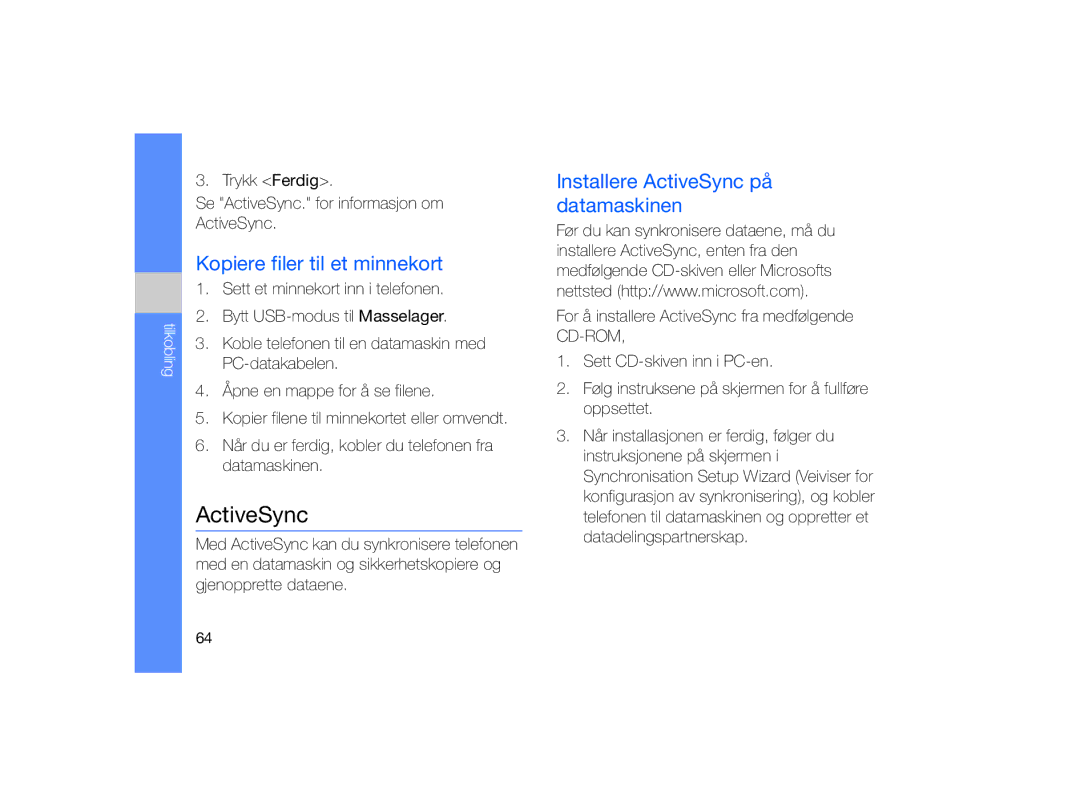Samsung GT-B7330QKANEE, GT-B7330QKAXEE manual Kopiere filer til et minnekort, Installere ActiveSync på datamaskinen 