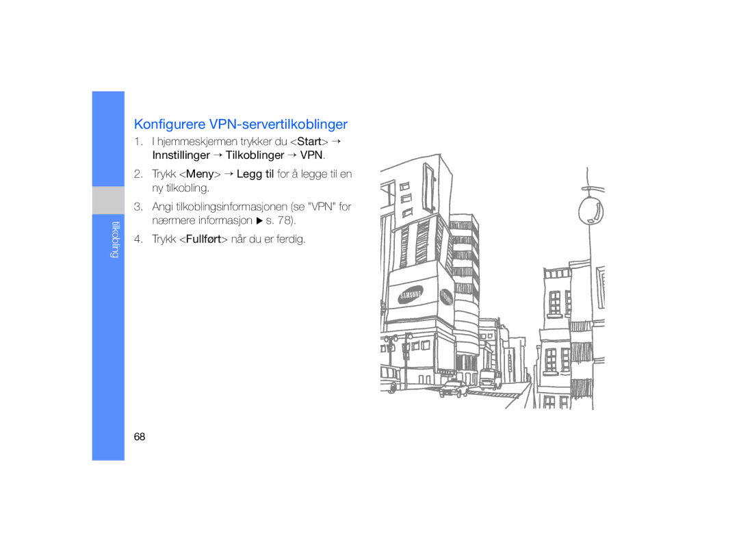 Samsung GT-B7330QKANEE, GT-B7330QKAXEE manual Konfigurere VPN-servertilkoblinger 