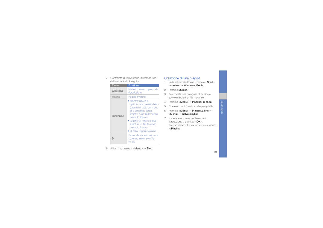 Samsung GT-B7330QKAOMN, GT-B7330QKATIM, GT-B7330QKAITV manual Creazione di una playlist, Al termine, premete Menu → Stop 
