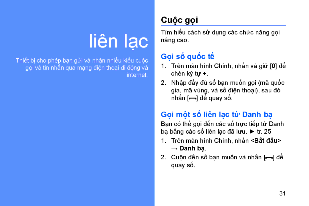 Samsung GT-B7330QKAXEV manual Cuộ̣c gọi, Gọi số quốc tế, Gọi mộ̣t số liên lạc từ Danh bạ 