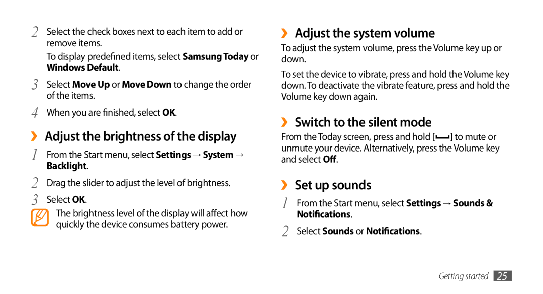 Samsung GT-B7350XKANEE ›› Adjust the brightness of the display, ›› Adjust the system volume, ›› Switch to the silent mode 