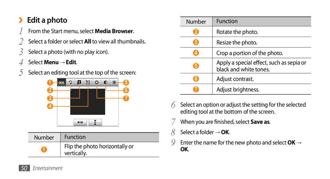 Samsung GT-B7350XKAXEE ›› Edit a photo, Select Menu → Edit, Editing tool at the bottom of the screen, Select a folder → OK 