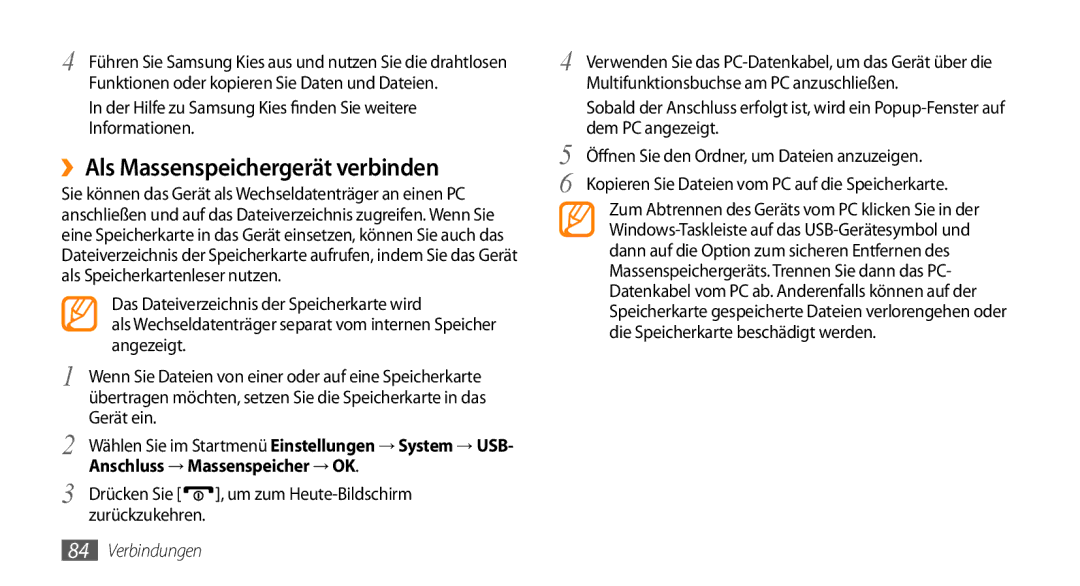 Samsung GT-B7350XKAVD2 ››Als Massenspeichergerät verbinden, Der Hilfe zu Samsung Kies finden Sie weitere Informationen 