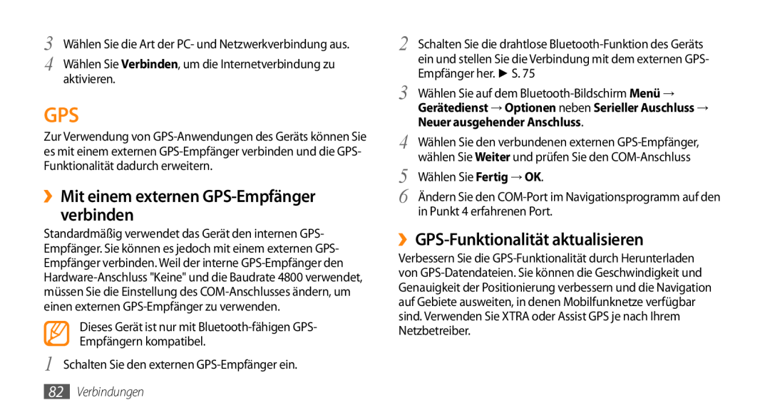 Samsung GT-B7350XKAVD2 ››Mit einem externen GPS-Empfänger verbinden, ››GPS-Funktionalität aktualisieren, Verbindungen 