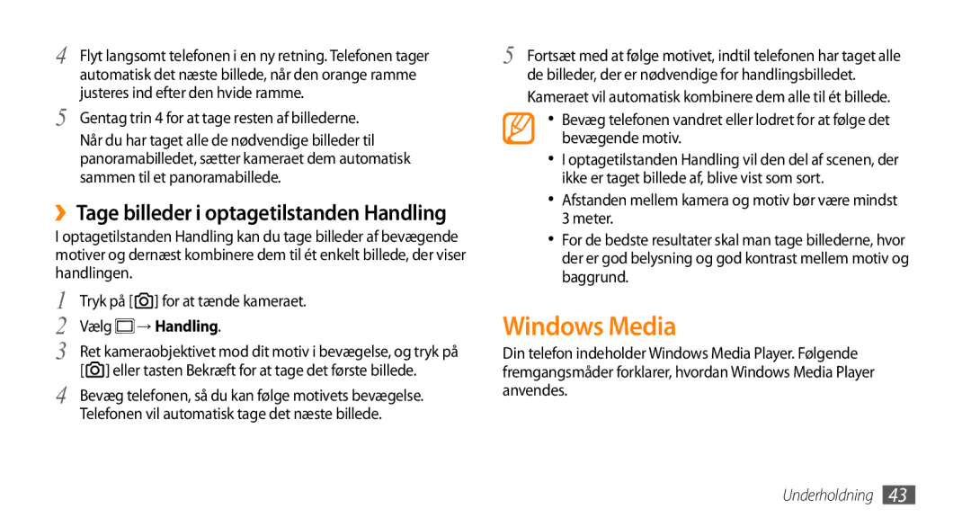 Samsung GT-B7350XKANEE, GT-B7350XKAXEE manual Windows Media, ››Tage billeder i optagetilstanden Handling, Vælg → Handling 