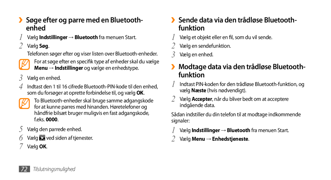 Samsung GT-B7350XKAXEE ››Søge efter og parre med en Bluetooth Enhed, ››Sende data via den trådløse Bluetooth- funktion 