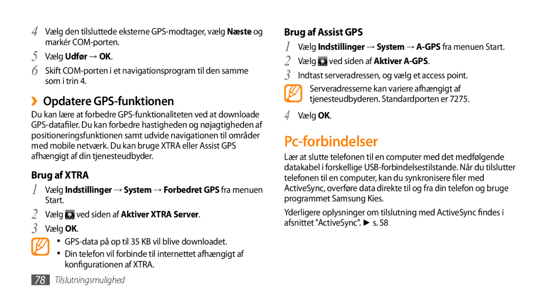 Samsung GT-B7350XKAXEE, GT-B7350XKANEE manual Pc-forbindelser, ››Opdatere GPS-funktionen, Vælg Udfør → OK 