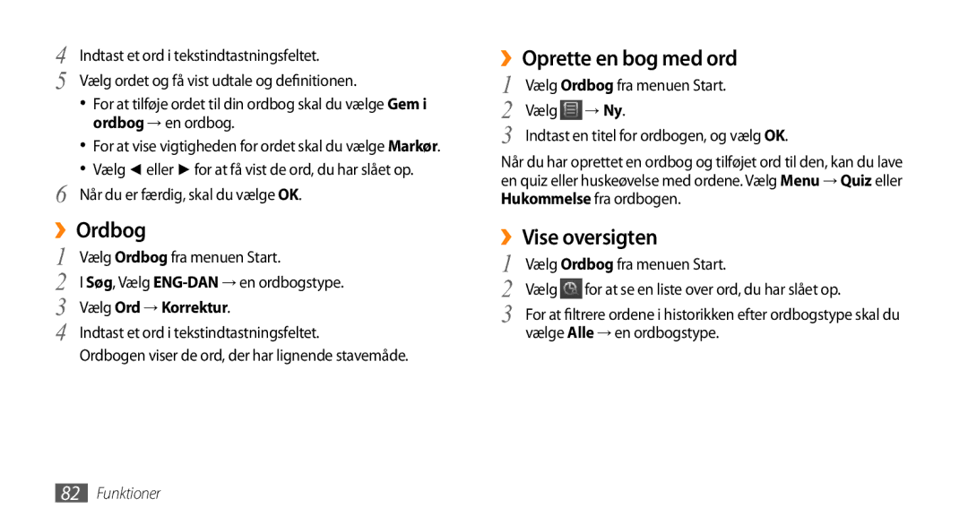 Samsung GT-B7350XKAXEE, GT-B7350XKANEE manual ››Ordbog, ››Oprette en bog med ord, ››Vise oversigten, Vælg Ord → Korrektur 